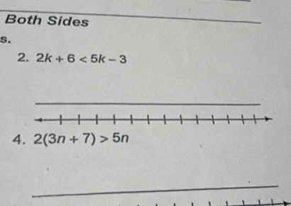 Both Sides
_
s.
2. 2k+6<5k-3</tex>
4.
_