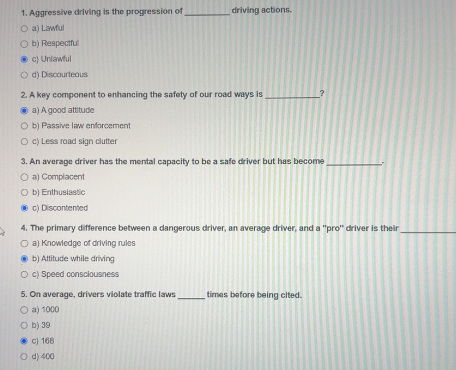 Solved: Aggressive driving is the progression of_ driving actions. a ...