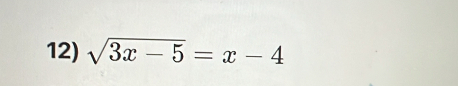 sqrt(3x-5)=x-4