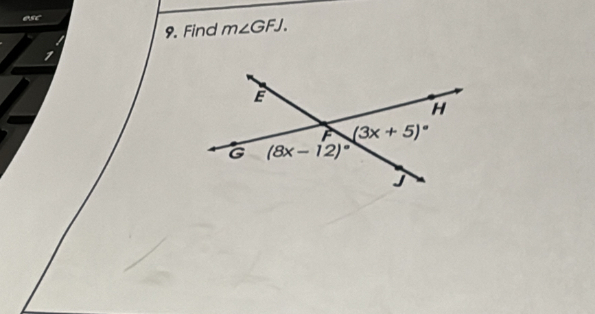 esc
9. Find m∠ GFJ.
1