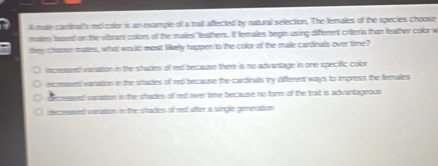 Solved: A male cardmal's red color is an example of a trait affected by ...