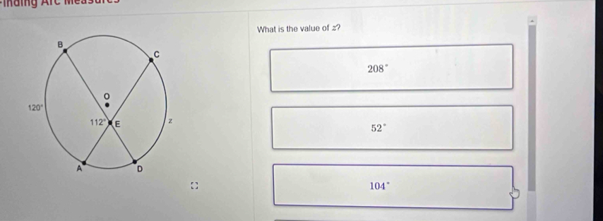 What is the value of ?
208°
52°
104°