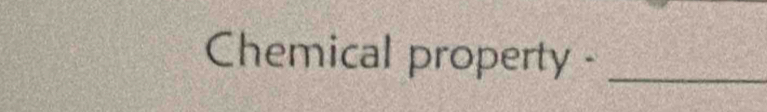 Chemical property -_