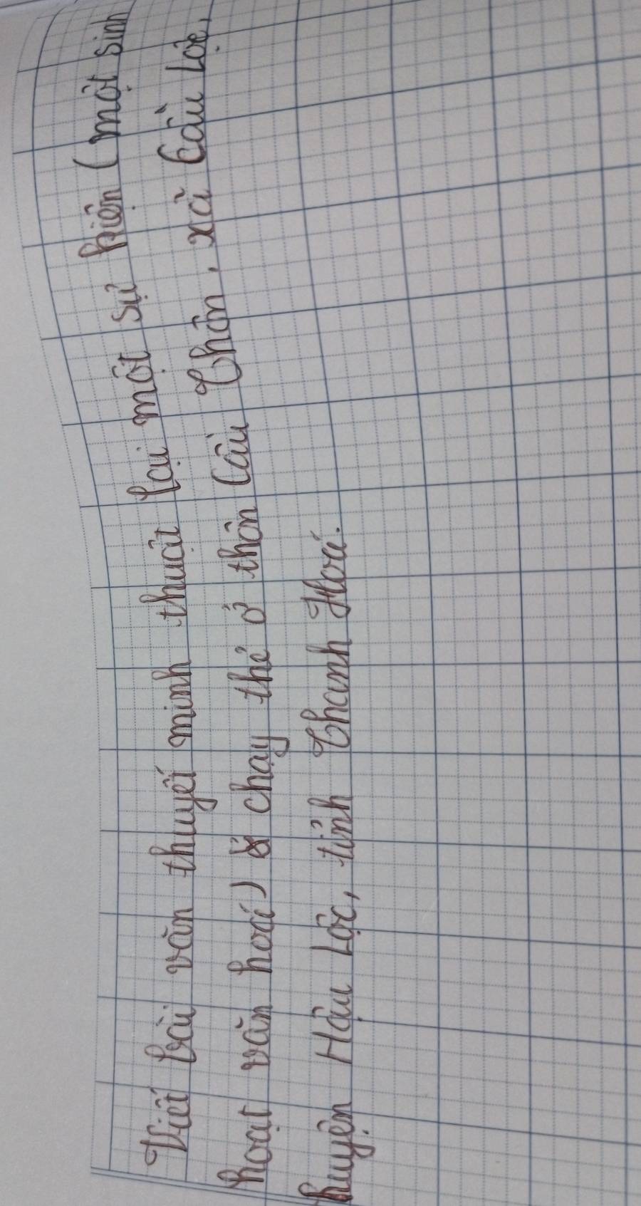 Zǔg Buù gàn thuger minn thuci you gát su hiān (mài sin 
hoar bàn hoà) chay thè o thán Cau Chón, xà Càu lo 
Auyin Hou Loverline OC thih thanh Hou.