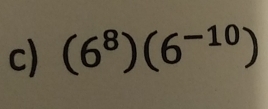 (6^8)(6^(-10))