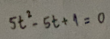 5t^2-5t+1=0