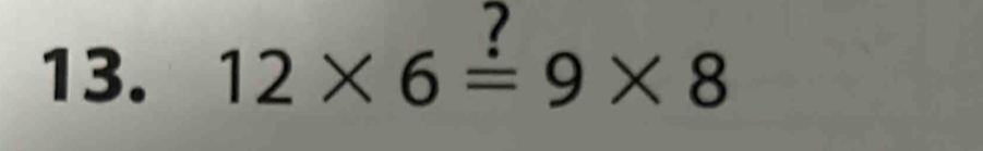 12* 6overset ?=9* 8