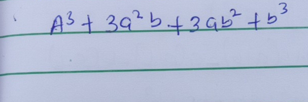 A^3+3a^2b+3ab^2+b^3