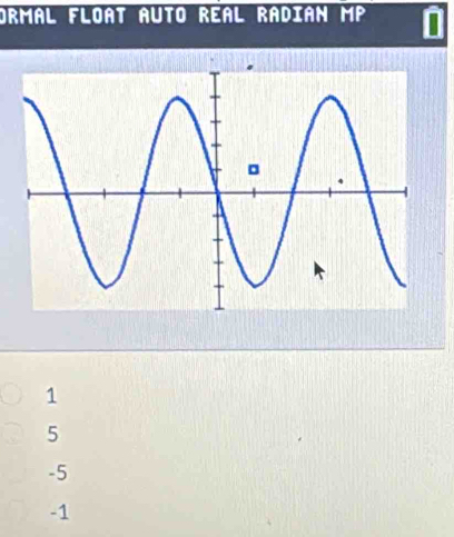 Ormal Float auto Real Radian mP
1
5
-5
-1