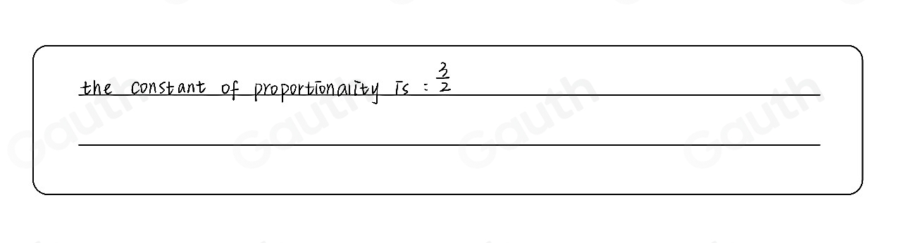 the constant of proportionality TS: 3/2 