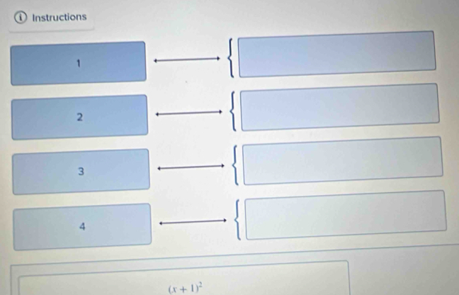 ① Instructions° 
1^ 
2 
3 
4
(x+1)^2