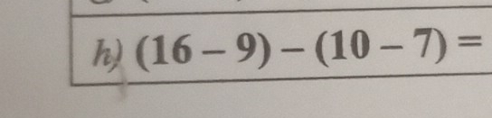 (16-9)-(10-7)=