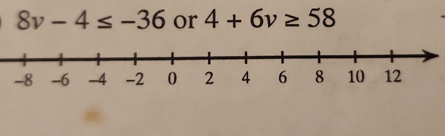 8v-4≤ -36 or 4+6v≥ 58