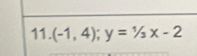 (-1,4); y=1/3x-2