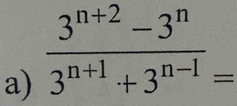  (3^(n+2)-3^n)/3^(n+1)+3^(n-1) =