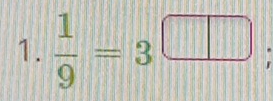  1/9 =3^(□);