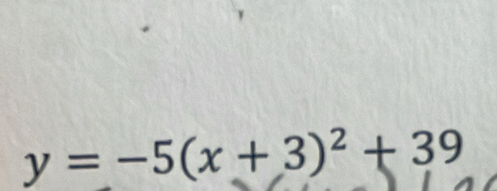 y=-5(x+3)^2+39