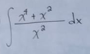 ∈t  (x^4+x^2)/x^2 dx