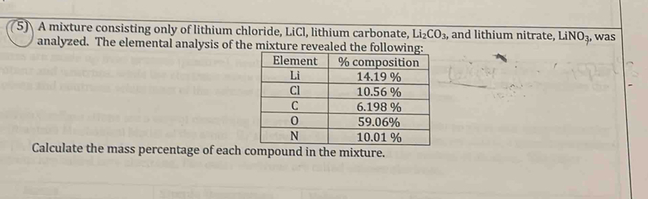 Solved: A mixture consisting only of lithium chloride, LiCl, lithium ...