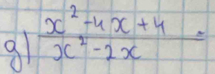 9  (x^2-4x+4)/x^2-2x =