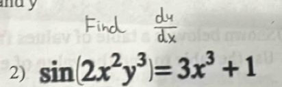 may 
2) sin (2x^2y^3)=3x^3+1