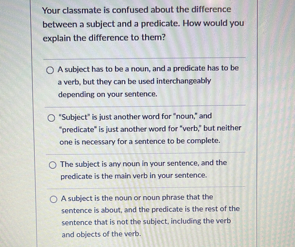 Solved: Your classmate is confused about the difference between a ...