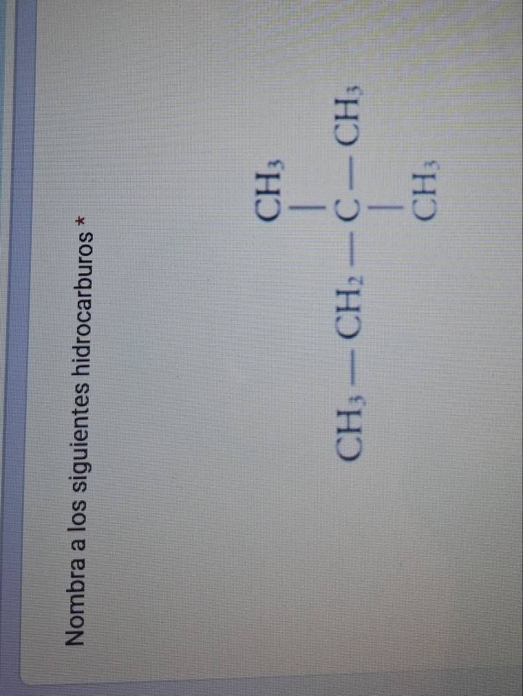 Nombra a los siguientes hidrocarburos *
CH_3=CH_2+C-CH_3,