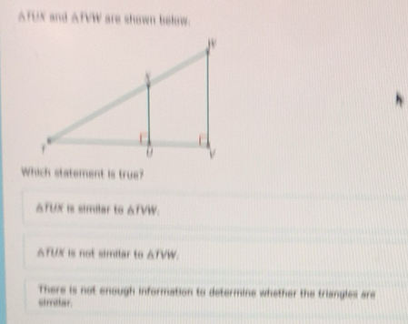 Solved: ATUX and ATVW are shown below. Which statement is true? TUX is ...