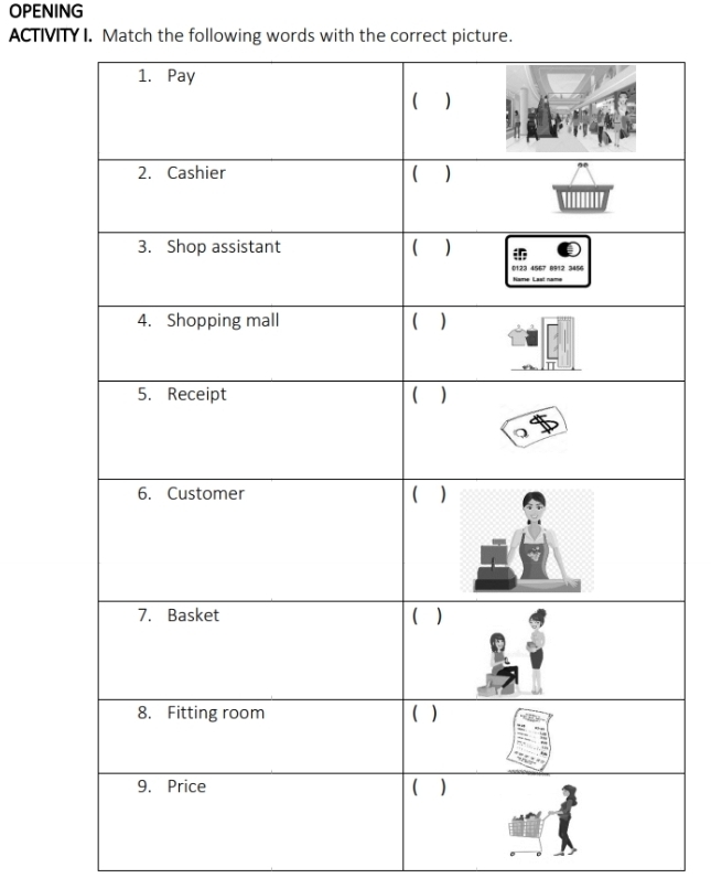 OPENING 
ACTIVITY I. Match the following words with the correct picture.