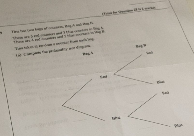 Solved: (Total for Question 28 is 2 marks) 9 Tina has two bags of ...