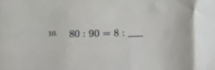 80:90=8 : _