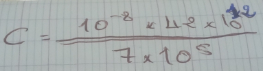 C= (10^(-8)* 42* 10^(42))/7* 10^5 