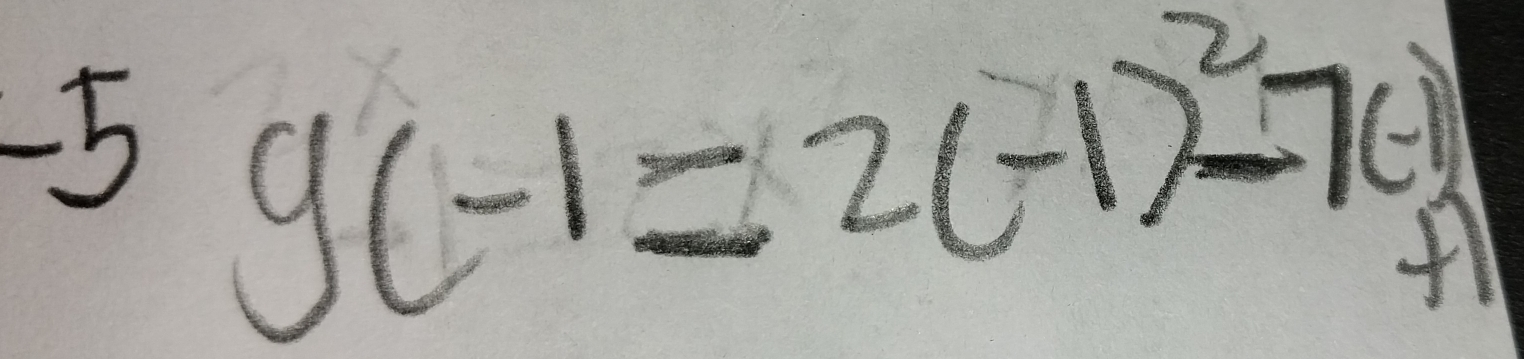 -5 g(-1=2(-1)^2-7(-1)