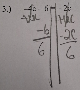 3.) 4c-6=-2c