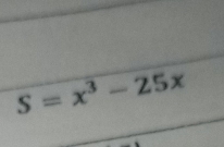 S=x^3-25x