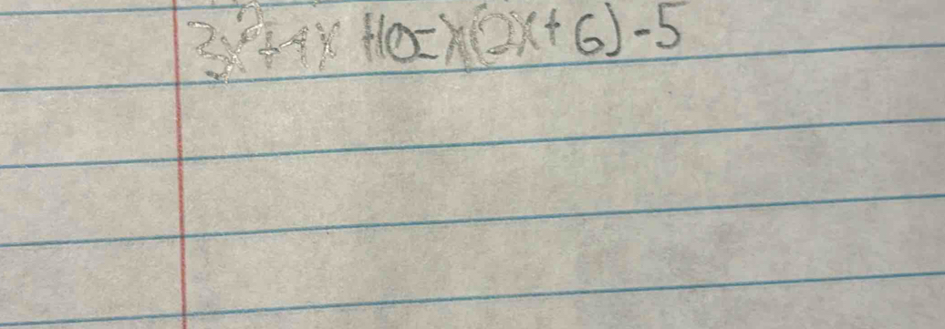 3x^2+4x+10=x(2x+6)-5