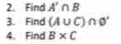 Find A'∩ B
3. Find (A∪ C)∩ varnothing '
4、 Find B* C