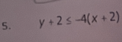 y+2≤ -4(x+2)