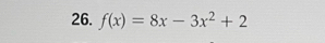 f(x)=8x-3x^2+2