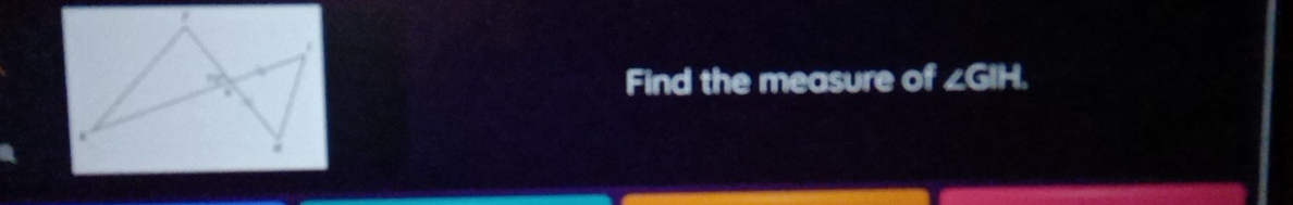 Find the measure of ∠GIH.