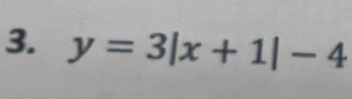 y=3|x+1|-4