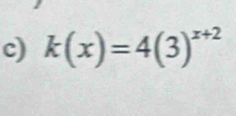 k(x)=4(3)^x+2