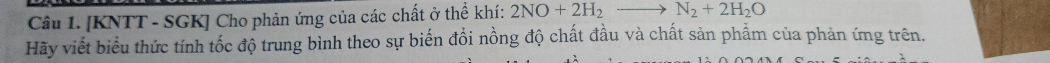 [KNTT - SGK] Cho phản ứng của các chất ở thể khí: 2NO+2H_2 _  N_2+2H_2O
Hãy viết biểu thức tính tốc độ trung bình theo sự biến đổi nồng độ chất đầu và chất sản phẩm của phản ứng trên.