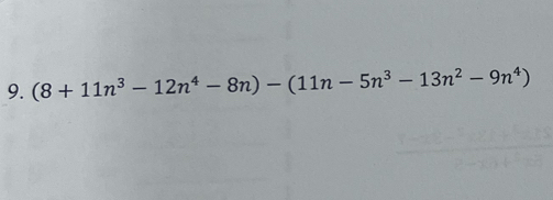 (8+11n^3-12n^4-8n)-(11n-5n^3-13n^2-9n^4)