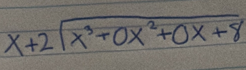 x+2sqrt(x^3+0x^2+0x+8)