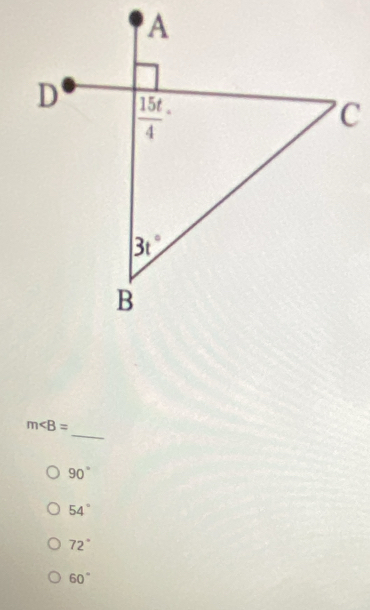 m∠ B=
90°
54°
72°
60°