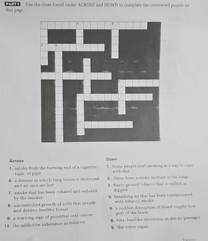 end of a cigarette crossword clue Solved: PART Use the clues listed under ACROSS and DOWN to complete the  crossword puzzle on this [Biology]