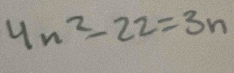 4n^2-22=3n