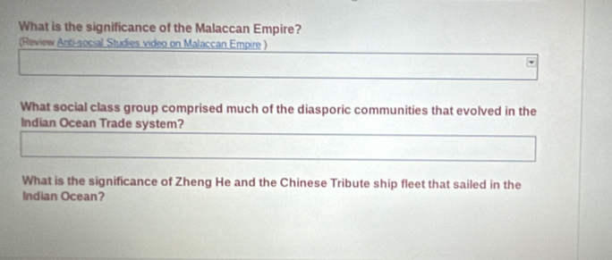 Solved: What is the significance of the Malaccan Empire? (Review Anti ...