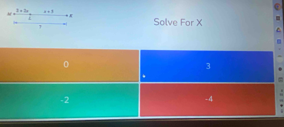 2+2x
M x+5
L
K
7
Solve For X
3
B
-2
-4
55
us